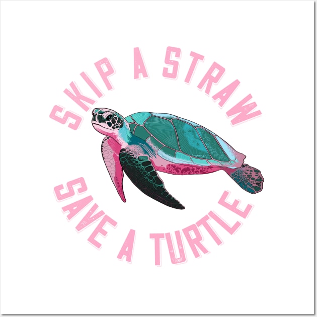 Skip the Straw, Save a Turtle Wall Art by littleprints